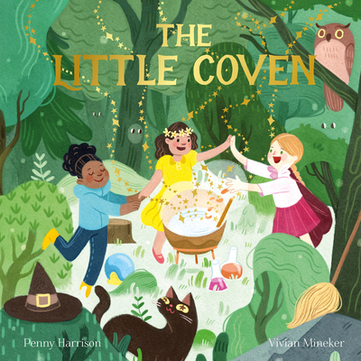 The Little Coven By Penny Harrison, Vivian Mineker (Illustrator) Cover Image