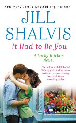 It Had to Be You (A Lucky Harbor Novel)