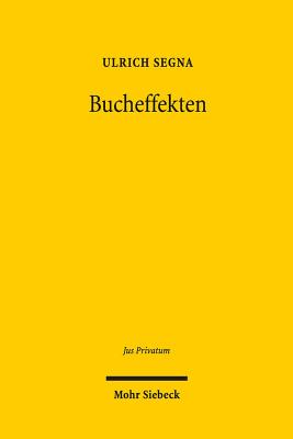 Bucheffekten: Ein Rechtsvergleichender Beitrag Zur Reform Des Deutschen Depotrechts Cover Image