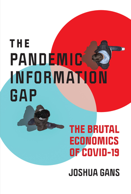 The Pandemic Information Gap: The Brutal Economics of COVID-19 Cover Image