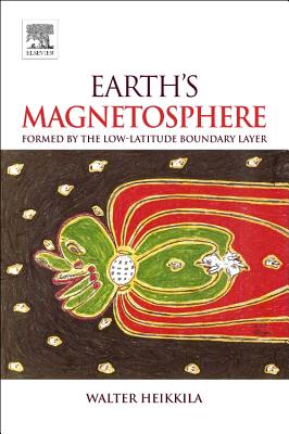 Earth's Magnetosphere: Formed by the Low-Latitude Boundary Layer Cover Image
