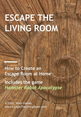 Escape the Living Room: Hamster Robot Apocalypse