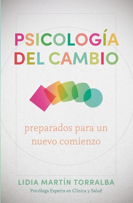 Psicología del Cambio: Preparados Para Un Nuevo Comienzo Cover Image