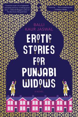 Erotic Stories for Punjabi Widows: A Reese's Book Club Pick Cover Image