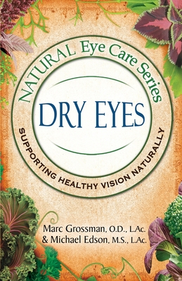 Natural Eye Care Series: Dry Eyes: Dry Eye Cover Image