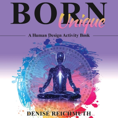 Born Unique: A Human Design Activity Book