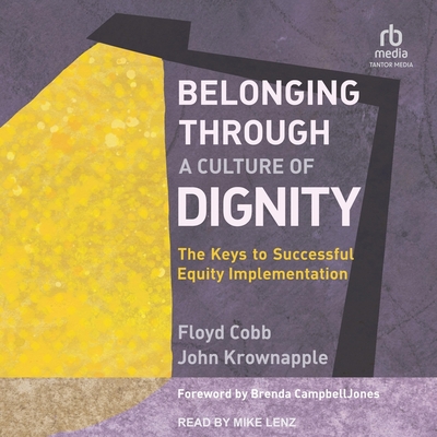 Belonging Through a Culture of Dignity: The Keys to Successful Equity Implementation Cover Image