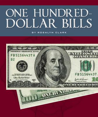 One Hundred-Dollar Bills (All about Money)