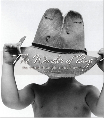 The Wonder of Boys: The World Through the Eyes of Boys By Karen Henrich Cover Image