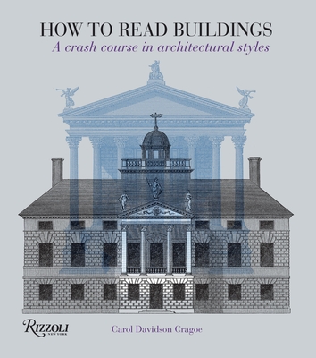 How to Read Buildings: A Crash Course in Architectural Styles (How To Read...) Cover Image