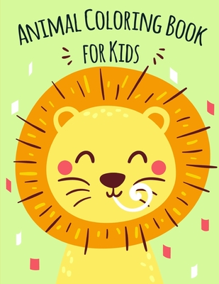 Animal Coloring Book for Kids: Coloring Pages for Boys, Girls, Fun Early  Learning, Toddler Coloring Book (Paperback) | Gramercy Books