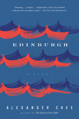 Edinburgh By Alexander Chee Cover Image