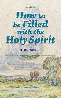 How to be Filled with the Holy Spirit Cover Image