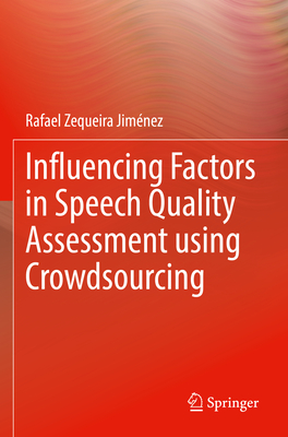Influencing Factors in Speech Quality Assessment Using Crowdsourcing Cover Image