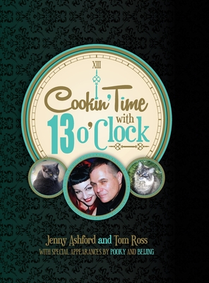 Cookin' Time with 13 O'Clock By Jenny Ashford, Tom Ross Cover Image