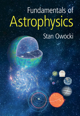 Fundamentals of Astrophysics By Stan Owocki Cover Image