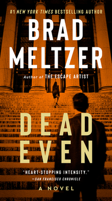 Dead Even: A Novel By Brad Meltzer Cover Image