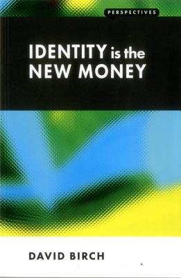 Identity is the New Money (Perspectives) Cover Image