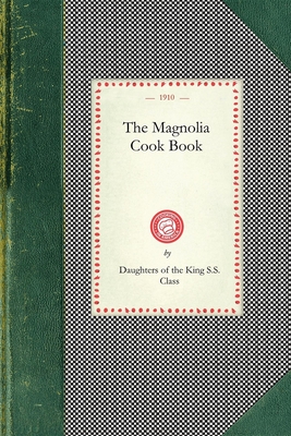 Magnolia Cook Book (Cooking in America) Cover Image