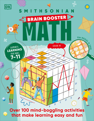Brain Boost Math: Explore the Magic of Numbers with Over 100 Great Activities and Puzzles (DK Brain Booster)