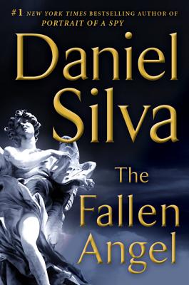 The Fallen Angel: A Novel (Gabriel Allon #12)