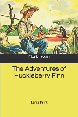 The Adventures of Huckleberry Finn