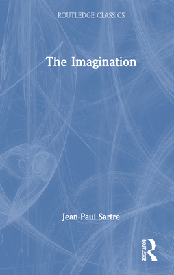 The Imagination (Routledge Classics)