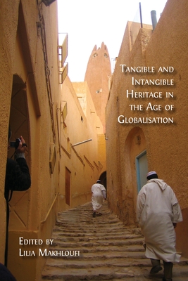Tangible and Intangible Heritage in the Age of Globalisation Cover Image