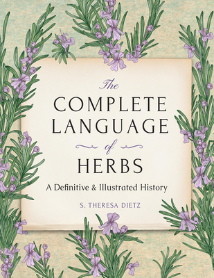 The Complete Language of Herbs: A Definitive and Illustrated History - Pocket Edition