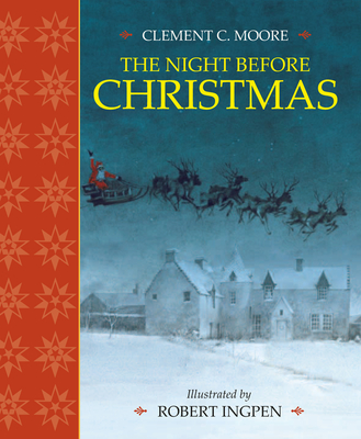The Night Before Christmas By Clement C. Moore, Robert Ingpen (Illustrator) Cover Image