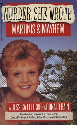 Murder, She Wrote: Martinis and Mayhem (Murder She Wrote #4) By Jessica Fletcher, Donald Bain Cover Image