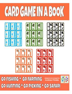 Card Game in a Book - Go Fishing Variations By Andrew Frinkle Cover Image