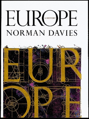 Europe: A History By Norman Davies Cover Image
