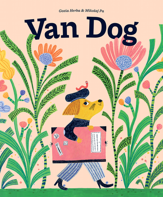 Van Dog By Mikolaj Pa, Gosia Herba (Illustrator) Cover Image