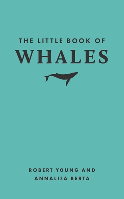 The Little Book of Whales (Little Books of Nature)