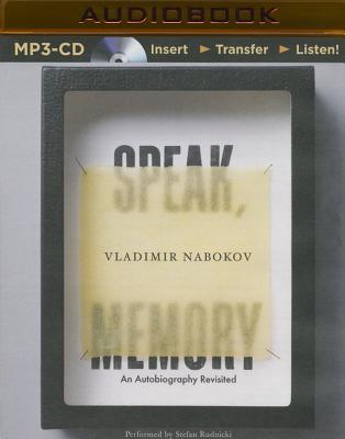 Speak, Memory: An Autobiography Revisited By Vladimir Nabokov, Stefan Rudnicki (Read by) Cover Image