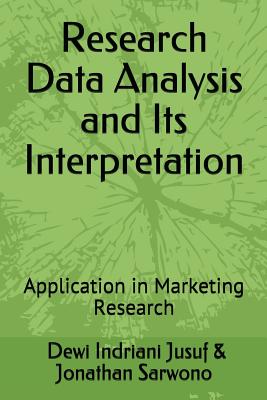 Research Data Analysis and Its Interpretation: Application in Marketing Research Cover Image