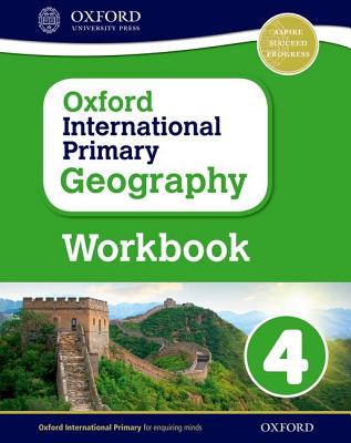 Oxford International Primary Geography Workbook 4 By Terry Jennings Cover Image