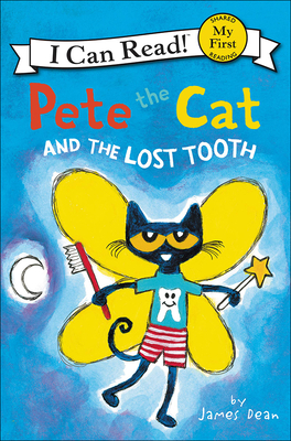 Cover for Pete the Cat and the Lost Tooth (I Can Read!