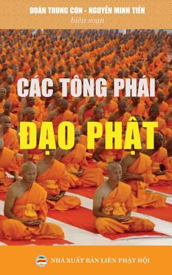 Các tông phái đạo Phật: Bản in năm 2017 By Nguyễn Minh Tiến, Đoàn Trung Còn Cover Image