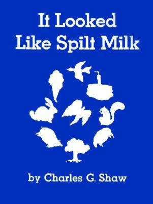 It Looked Like Spilt Milk Big Book By Charles G. Shaw, Charles G. Shaw (Illustrator) Cover Image