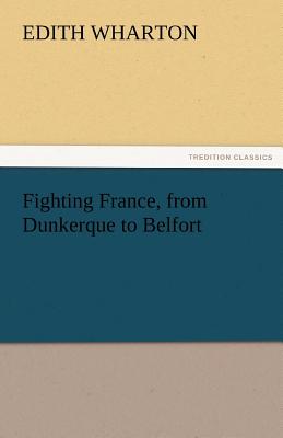 Fighting France, from Dunkerque to Belfort Cover Image