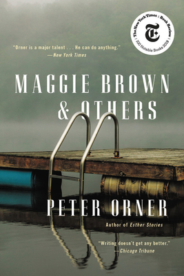 Maggie Brown & Others: Stories By Peter Orner Cover Image