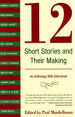 12 Short Stories and Their Making: An Anthology with Interviews Cover Image