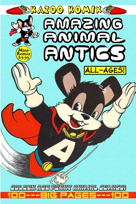 Kazoo Komix: Amazing Animal Antics (Paperback) | Rakestraw Books