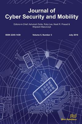Journal of Cyber Security and Mobility (5-3) (River Publishers Series in Security and Digital Forensics) By Ashutosh Dutta (Editor), Wojciech Mazurczyk (Editor), Neeli R. Prasad (Editor) Cover Image