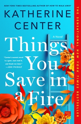 Things You Save in a Fire: A Novel Cover Image