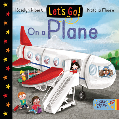 Let's Go on a Plane (Let's Go!) By Rosalyn Albert, Natalia Moore (Illustrator) Cover Image