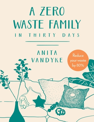 A Zero Waste Family: In Thirty Days Cover Image