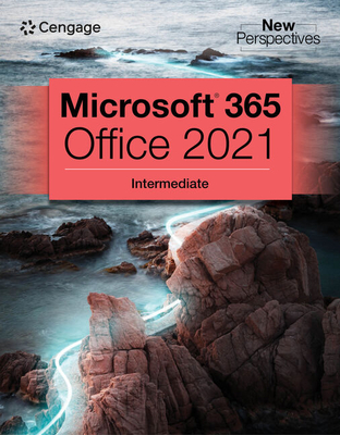 New Perspectives Collection, Microsoft 365 & Office 2021 Intermediate (Mindtap Course List) By Cengage Cengage, Ann Shaffer, Jennifer T. Campbell Cover Image